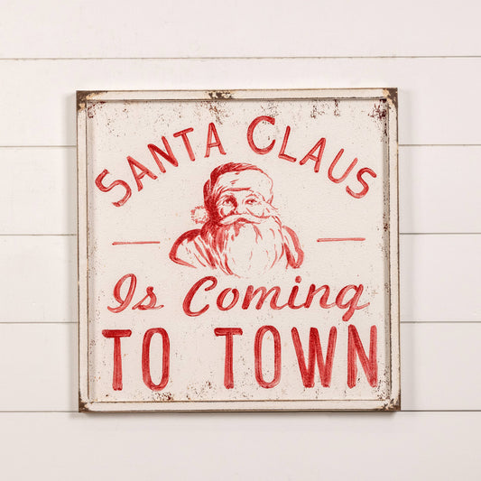 24" SANTA CLAUS IS COMING TO TOWN SIGN