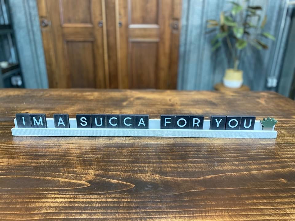 I'm A Succa For You Sign