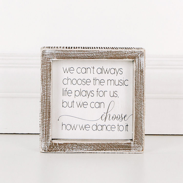 Wood Framed Sign (We Can't Always Choose The...), White/Gray