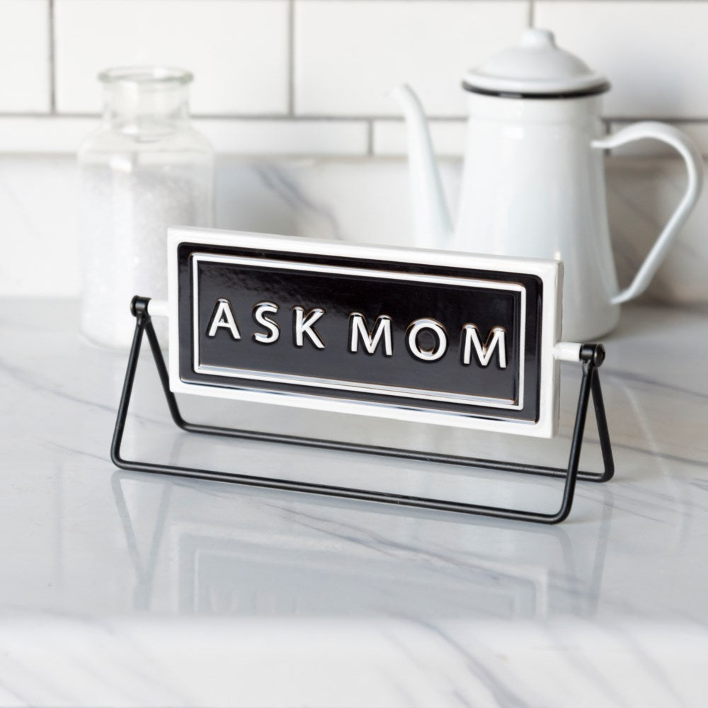 Metal Ask Mom/Dad Sign