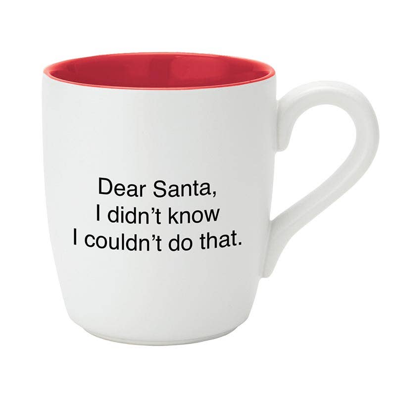 That's All Mug - Red - Dear Santa, I Didn't Know
