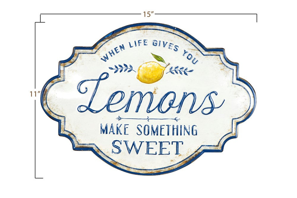 When Life Gives You Lemons Metal Sign
